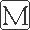 M M