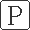 P P