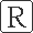 R R