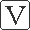 V V