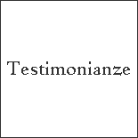 Testimonianze Testimonianze